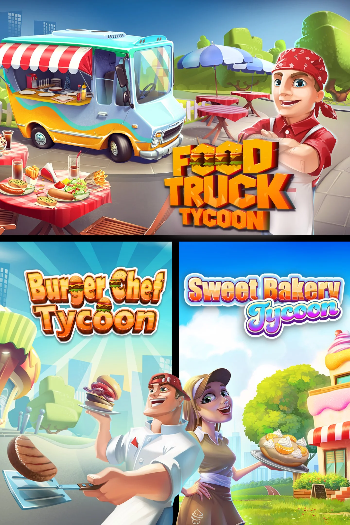 Food Truck Tycoon + Burger Chef Tycoon + Sweet Bakery