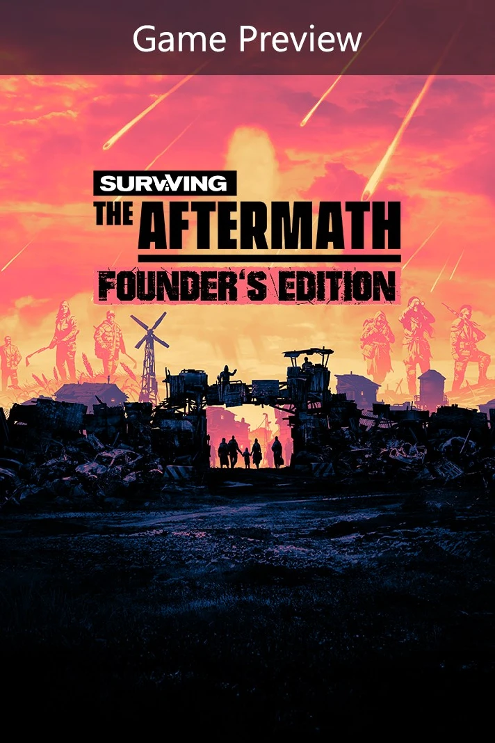 🎮Surviving the Aftermath: Founder’s Edition (Game Prev