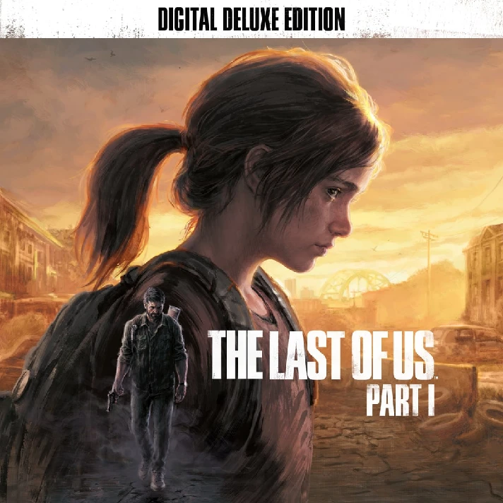 The Last of Us™ Part I Digital Deluxe Edition✅PSN✅PS5