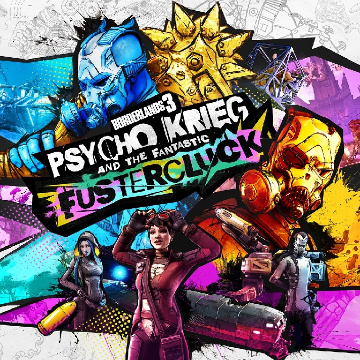 Borderlands 3 Psycho Krieg and the Fantastic Fustercluc