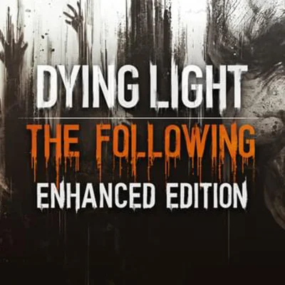 Dying Light The Following????Enhanced EditionКлюч Steam