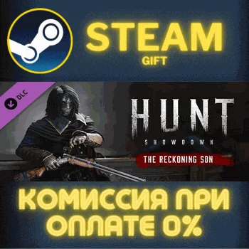 Hunt: Showdown - The Reckoning Son СТИМ ПК ГИФТ STEAM