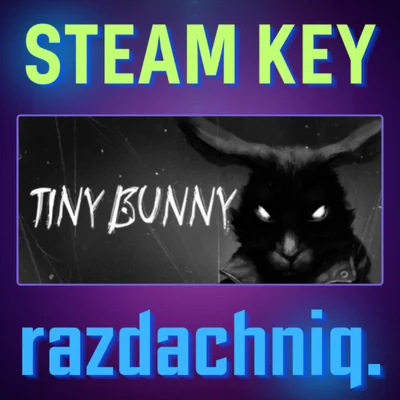 Tiny Bunny/Зайчик {Steam Key/Global/ROW} + Подарок