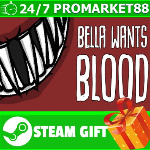 ⭐️ВСЕ СТРАНЫ+РОССИЯ⭐️ Bella Wants Blood STEAM GIFT