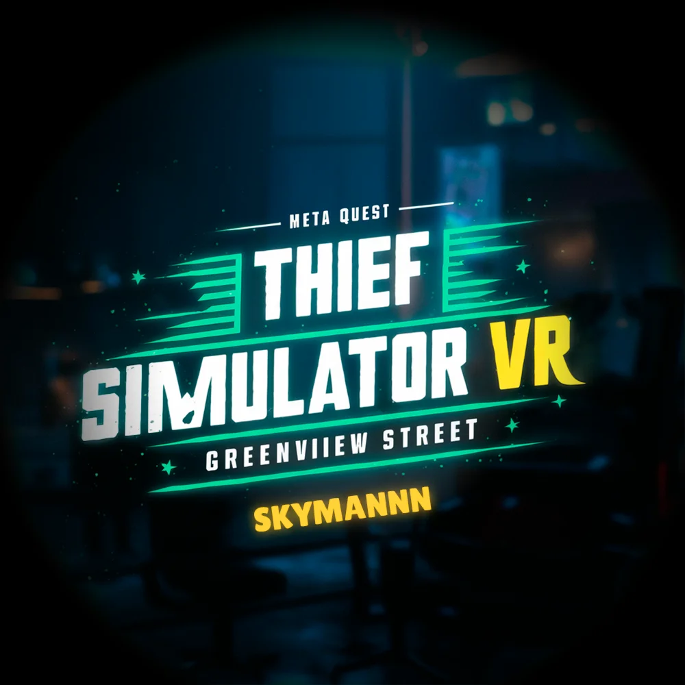 THIEF SIMULATOR VR: GREENVIEW STREET OCULUS QUEST