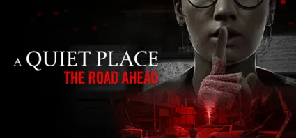 A Quiet Place: The Road Ahead steam МИР