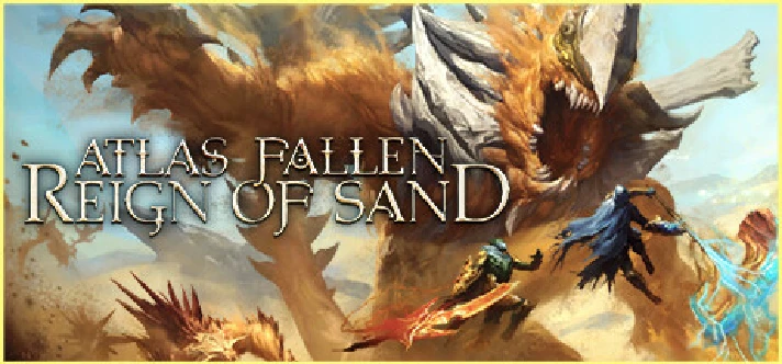 Atlas Fallen: Reign of Sand Edition STEAM RU