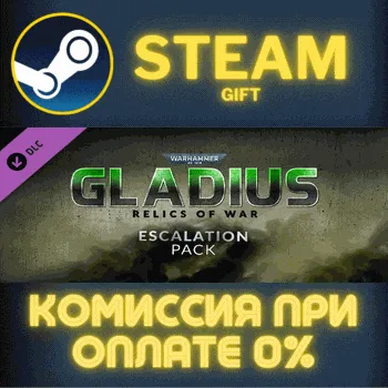 Warhammer 40,000: Gladius - Escalation Pack✅STEAM✅PC