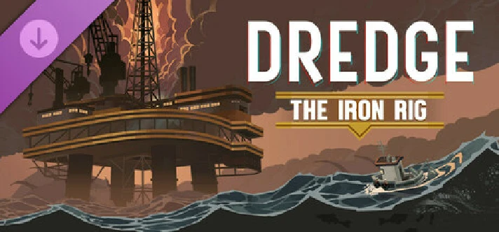 DREDGE - The Iron Rig DLC - STEAM GIFT RU/KZ/UA/BY