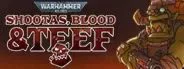 Warhammer 40,000: Shootas, Blood &amp; Teef STEAM KEY🔑