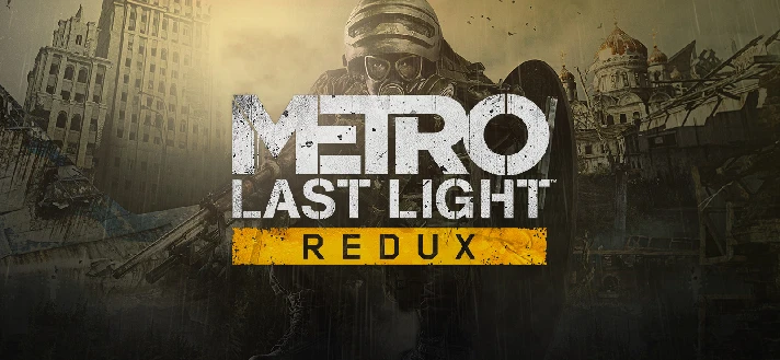 Metro Last Light + 2033 Redux - STEAM 🔥