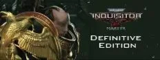 Warhammer 40,000: Inquisitor - Martyr Definitive Editio
