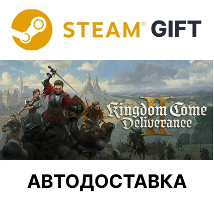 ✅ Kingdom Come: Deliverance II 🎁 Steam + Выбор 🌐 АВТО
