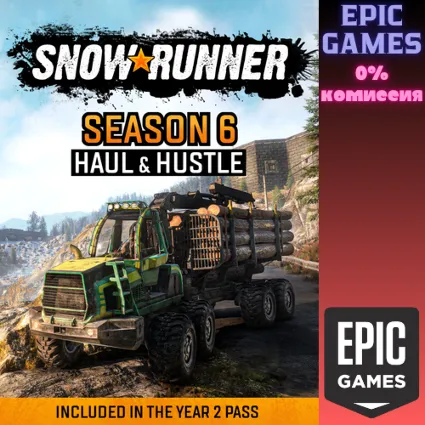 SnowRunner&nbsp;— Season 6: Haul &amp; Hustle ПК EPIC GAMES EGS PC ЭПИК ГЕЙМС ЕГС