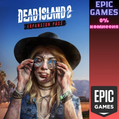 Dead Island 2 Expansion PassПКЭПИК ГЕЙМС