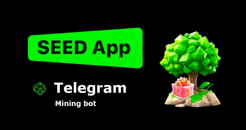 Рефералы🌳 SEED MINE⚡SEED App - Mine SEED