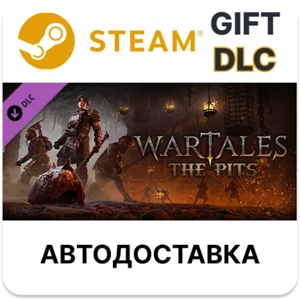 ✅ Wartales - The Pits 🎁 Steam GIFT 🌐 Выбор Региона 🌐 АВТО