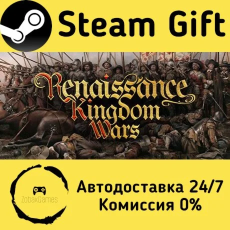  Renaissance Kingdom Wars ???? Steam Gift РФ/КЗ/др. 