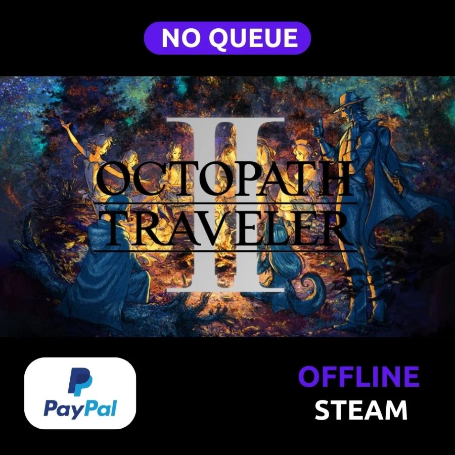 Octopath Traveler 2 | Steam Offline | NO QUEUE | PAYPAL
