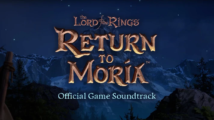 The Lord of the Rings: Return to Moria™ Soundtrack 💎