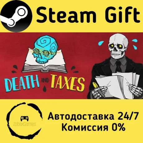  Death and Taxes ???? Steam Gift РФ/КЗ/др. 
