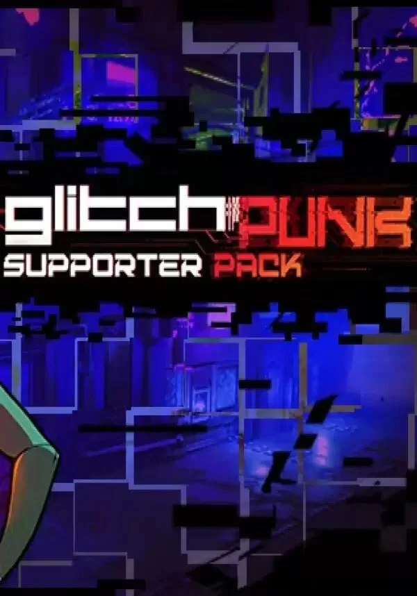DLC Glitchpunk - Supporter Pack КЛЮЧ STEAM РФ+СНГ