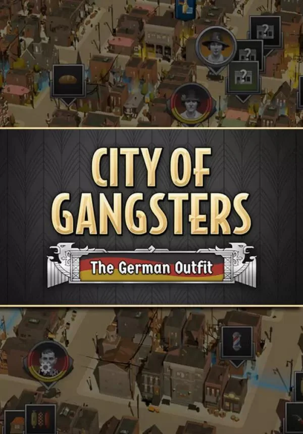 DLC City of Gangsters: The German Outfit КЛЮЧ STEAM