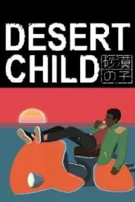 Desert Child КЛЮЧ STEAM РФ+СНГ