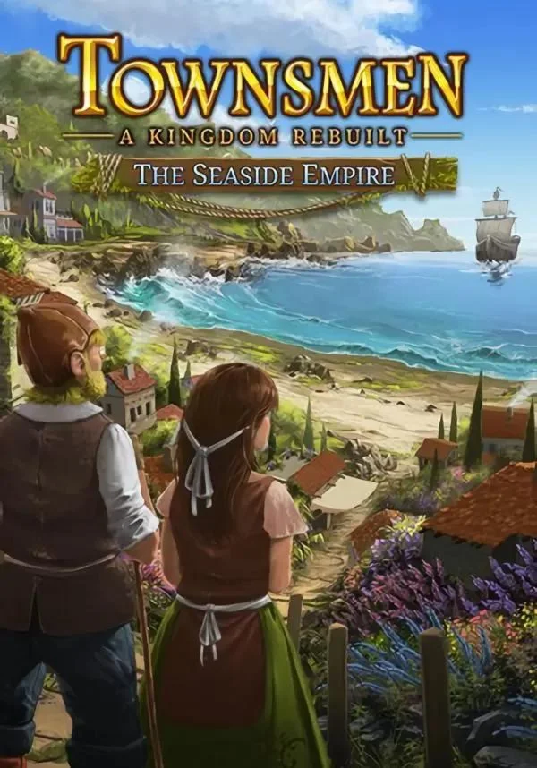 DLC Townsmen - A Kingdom Rebuilt: The Seaside Empire КЛ