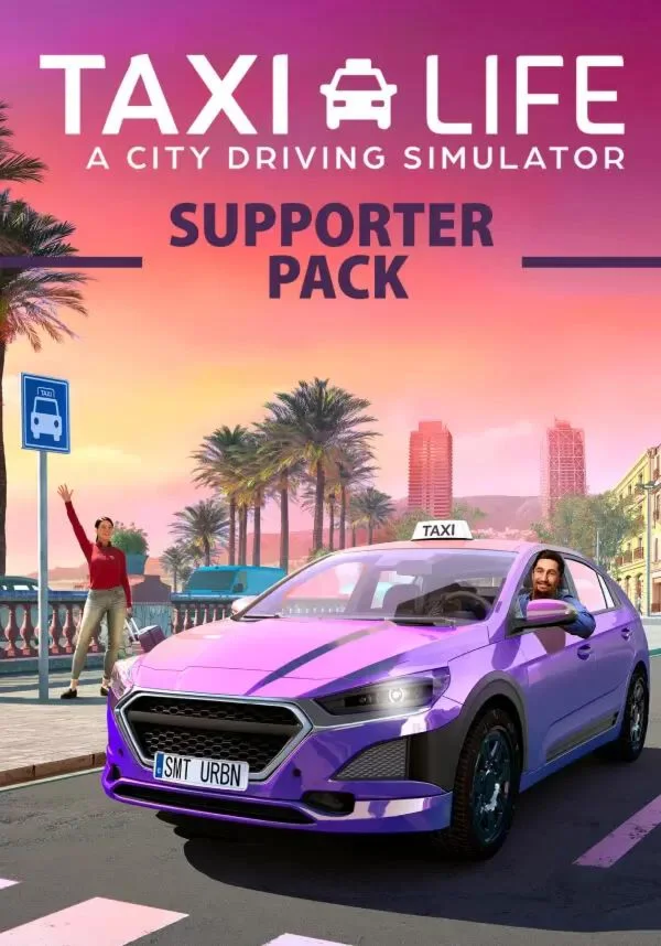 DLC Taxi Life: A City Driving Simulator - Supporter Pac