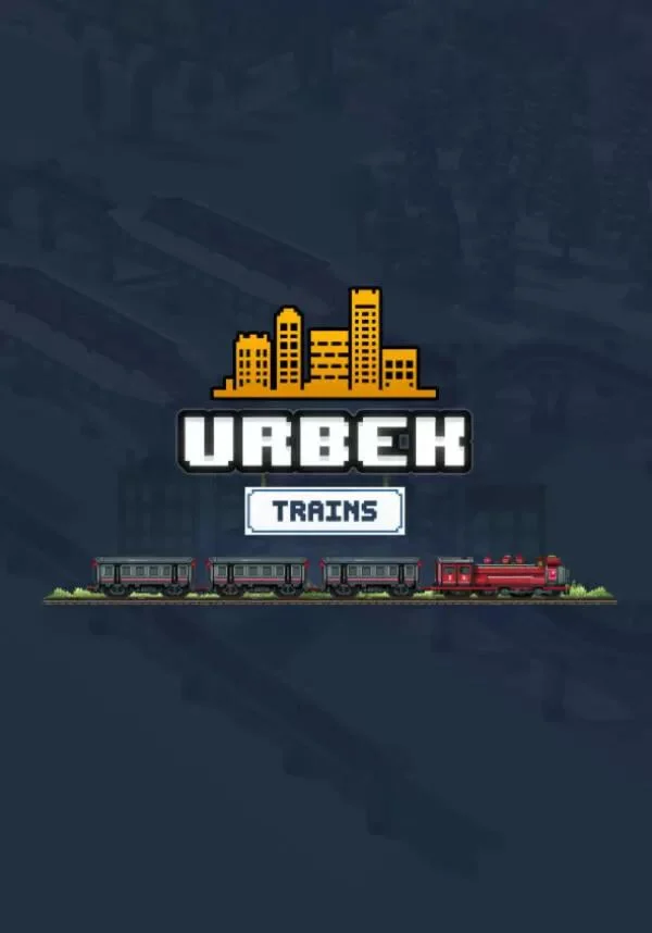 DLC Urbek City Builder - Trains КЛЮЧ STEAM РФ+СНГ