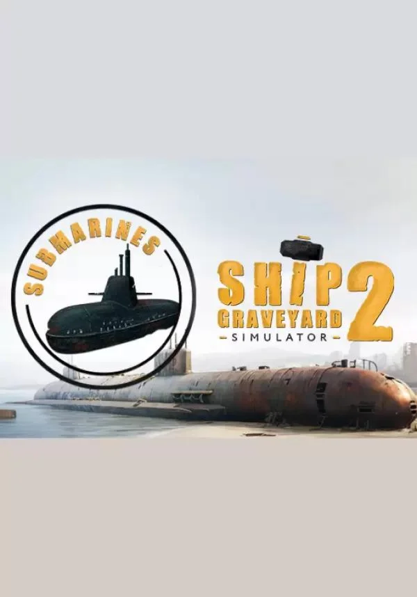 DLC Ship Graveyard Simulator 2 - Submarines DLC КЛЮЧ