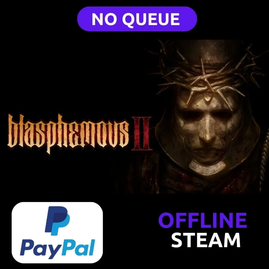 Blasphemous 2 | Steam Offline | NO QUEUE | PAYPAL