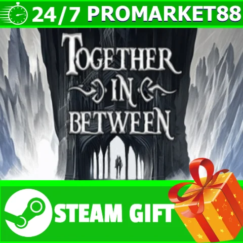 ⭐️ВСЕ СТРАНЫ+РОССИЯ⭐️ Together in Between STEAM GIFT