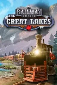 DLC Railway Empire - The Great Lakes КЛЮЧ STEAM ROW