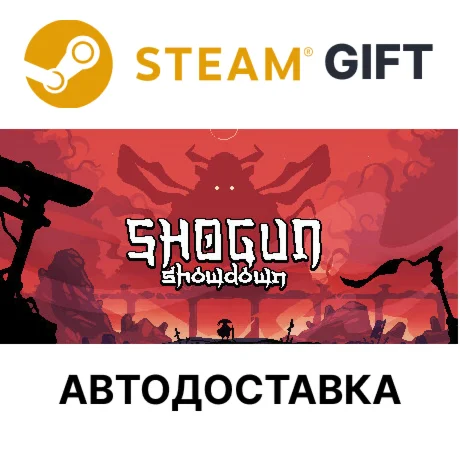 Shogun ShowdownSteam GIFTВыбор РегионаАВТО