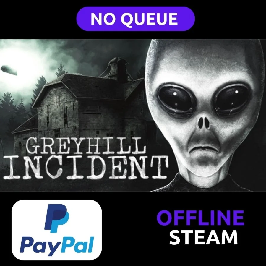 GREYHILL INCIDENT | Steam Offline | NO QUEUE | PAYPAL