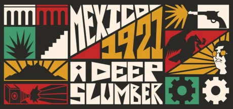 Mexico, 1921. A Deep Slumber.  STEAM GIFT РОССИЯ