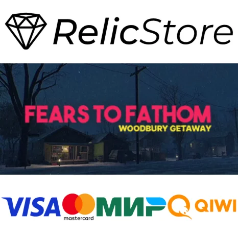 Fears to Fathom - Woodbury Getaway - STEAM GIFT РОССИЯ