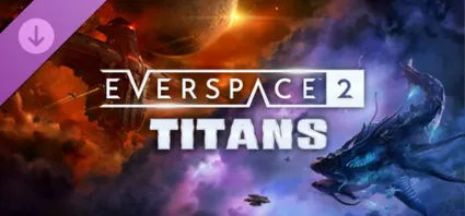 EVERSPACE™ 2 - Titans DLC - STEAM GIFT РОССИЯ