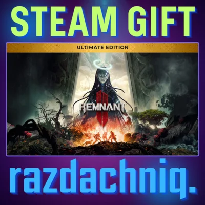 Remnant II - Ultimate {Steam Gift/РФ/СНГ} + Подарок