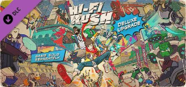 ✅Hi-Fi RUSH Deluxe Edition (+DLC)⭐Steam\RU+CIS\Key⭐ +🎁