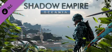 Shadow Empire: Oceania 💎 DLC STEAM РОССИЯ