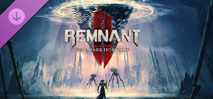 Remnant II - The Dark Horizon · DLC🚀RU/KZ/СНГ/UA/TR/AR