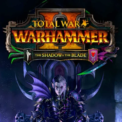 TOTAL WAR WARHAMMER 2 II THE SHADOW & THE BLADE(STEAM)
