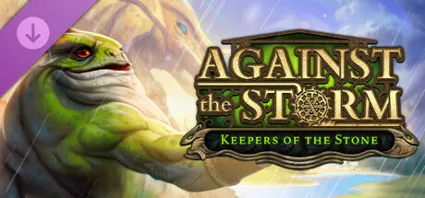 Against the Storm - Keepers of the Stone DLC - STEAM