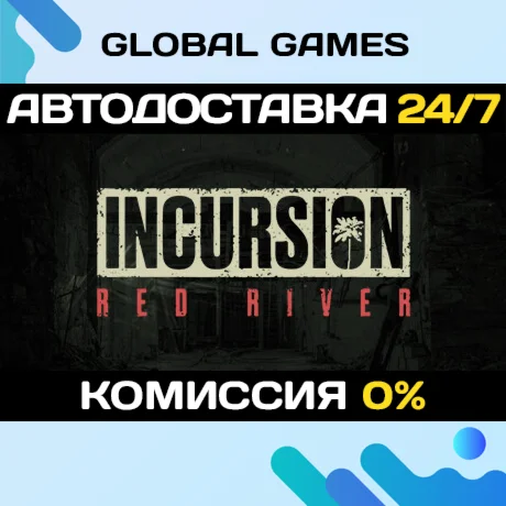 Incursion Red River STEAM GIFT АВТОДОСТАВКА0%