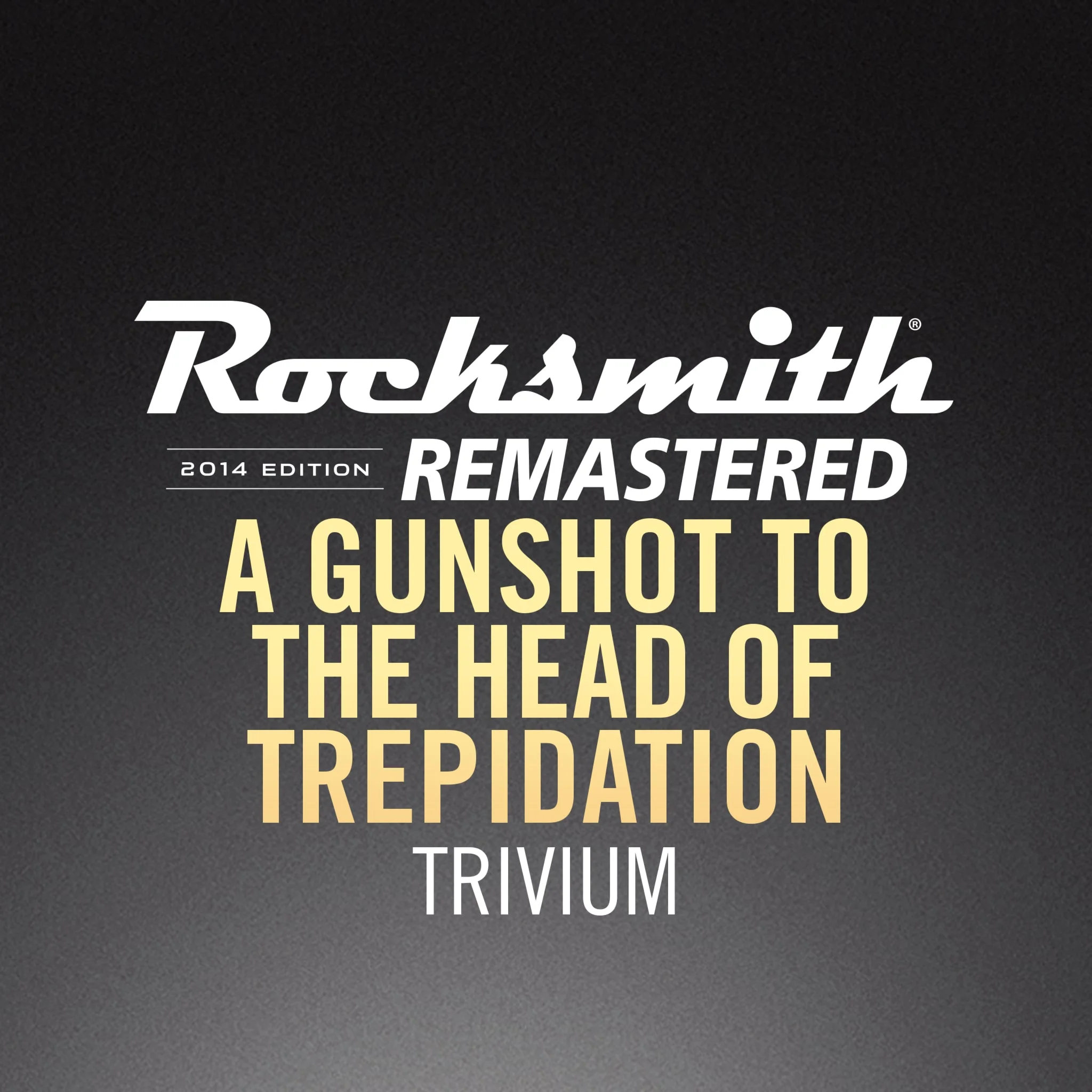 Rocksmith 2014 A Gunshot to the Head of Trepidation Tr