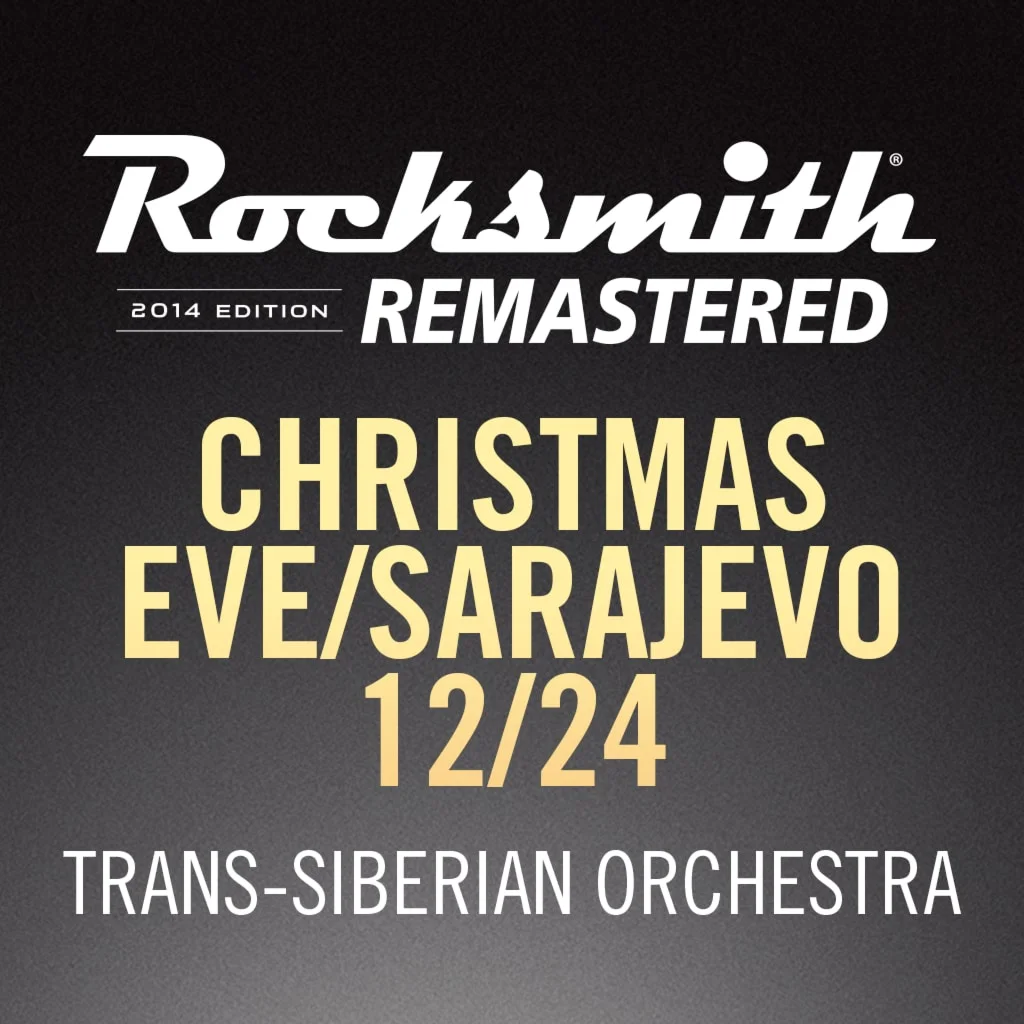 Rocksmith 2014 Christmas Eve Sarajevo 1224 TransSiberi
