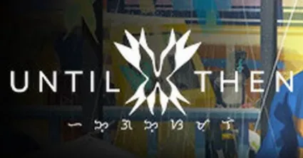 ・UNTIL THEN・STEAM АККАУНТ・НА 90 ДНЕЙ + ПОДАРОК・
